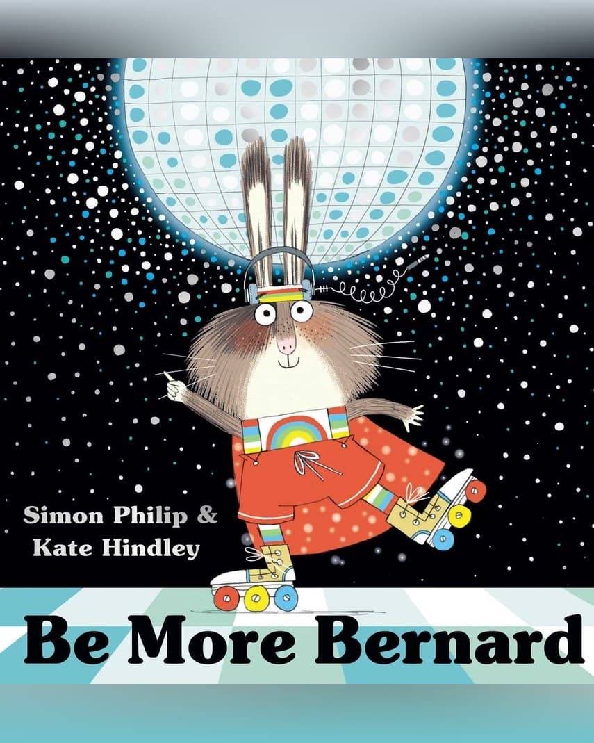 Cover of Be More Bernard by Simon Philip & Kate Hindley