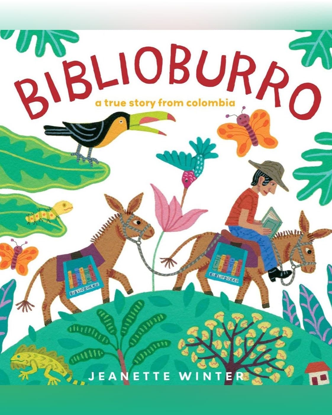 Cover of Biblioburro: A True Story from Colombia by Jeanette Winter