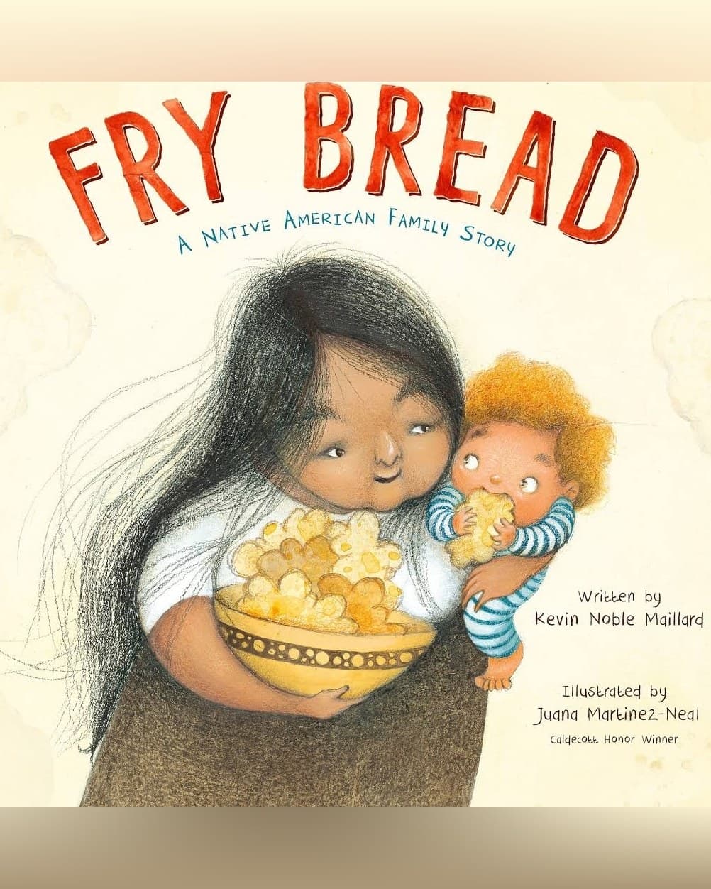 Cover of Fry Bread: A Native American Family Story by Kevin Noble Maillard