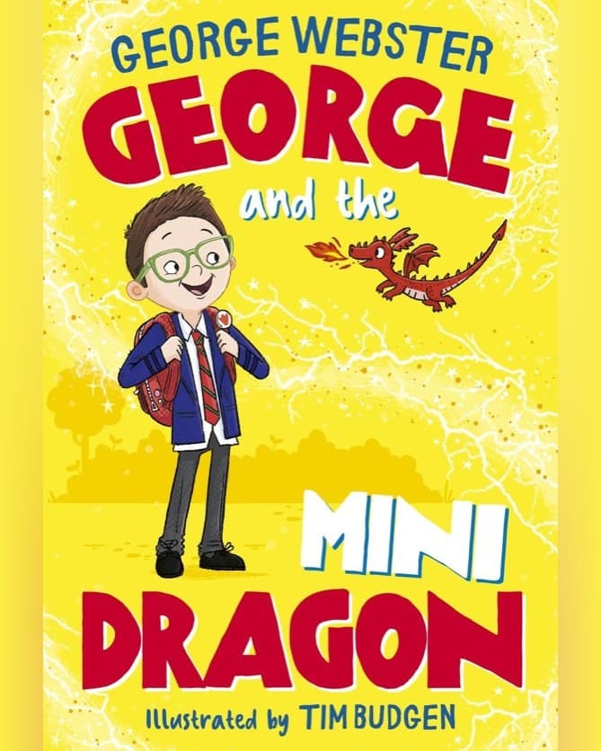 Cover of George and the Mini Dragon by George Webster, Helen Harvey & Tim Budgen