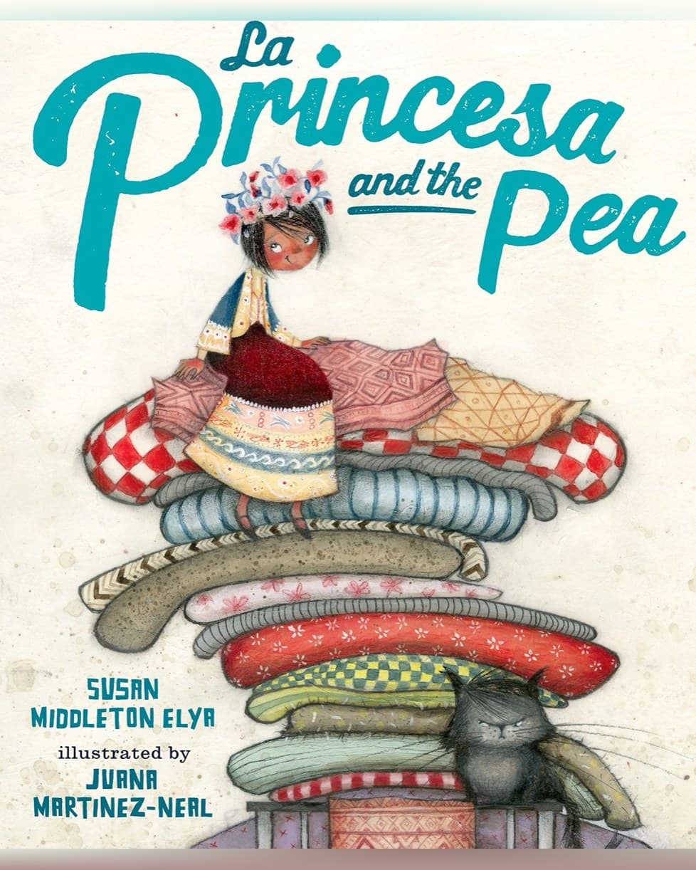 Cover of La Princesa and the Pea by Susan Middleton Elya & Juana Martinez-Neal