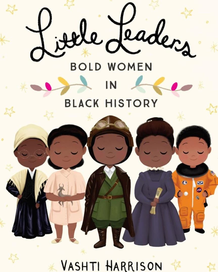 Cover of Little Leaders: Bold Women in Black History by Vashti Harrison
