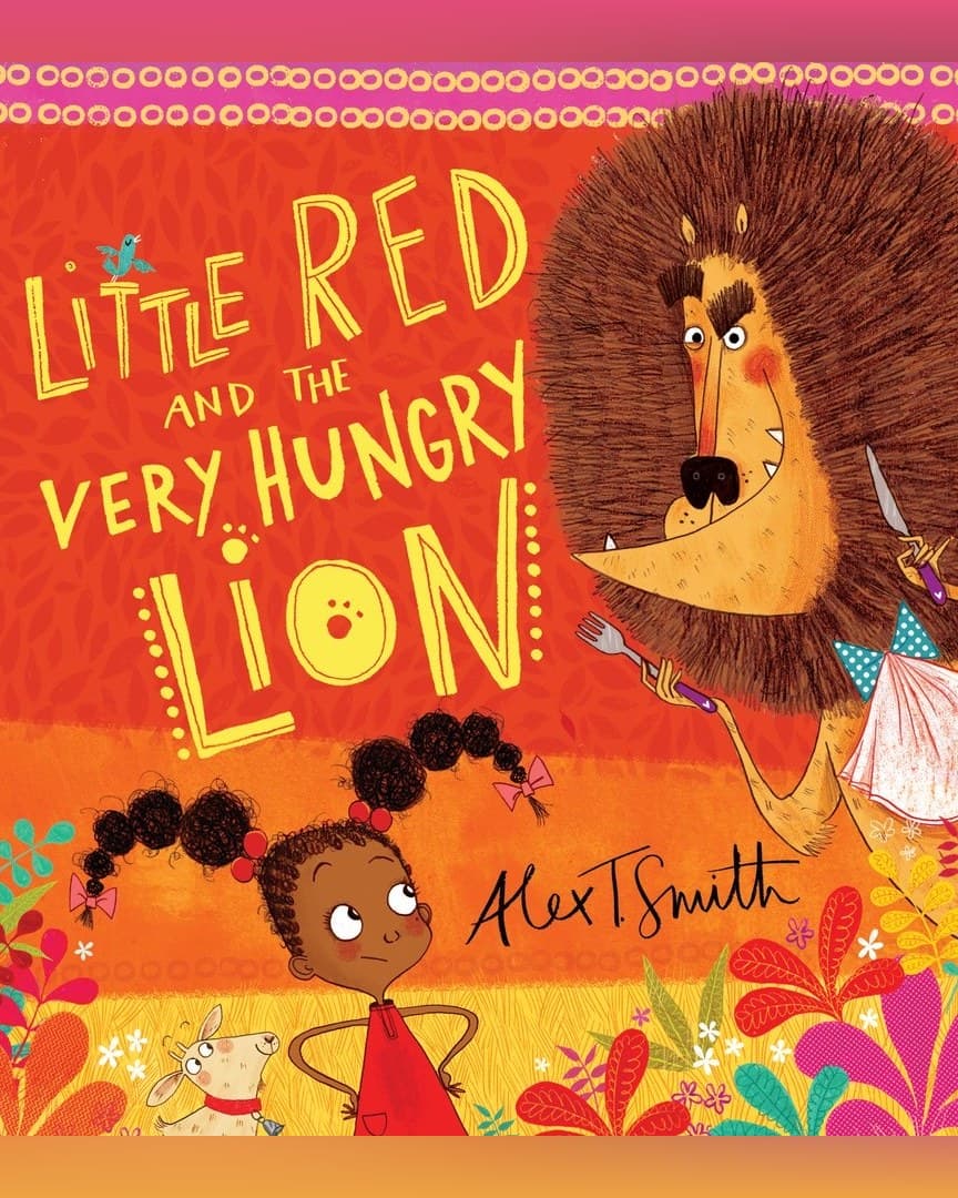 Cover of Little Red and the Very Hungry Lion by Alex T. Smith
