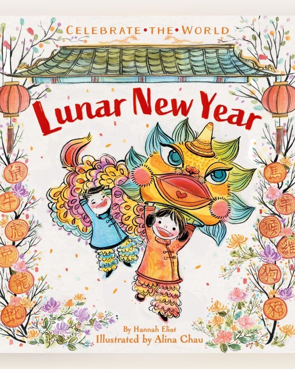 Cover of Lunar New Year (Celebrate the World) by Hannah Eliot & Alina Chau