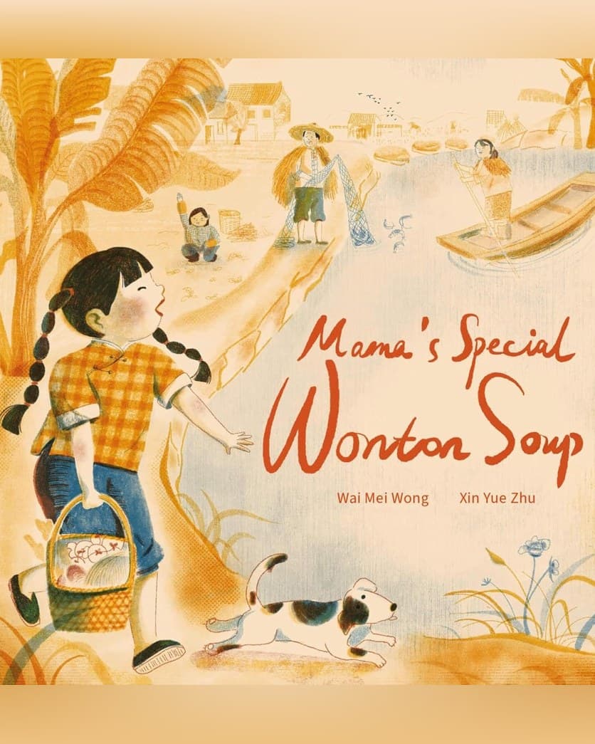 Cover of Mama’s Special Wonton Soup by Wai Mei Wong & Xin Yue Zhu