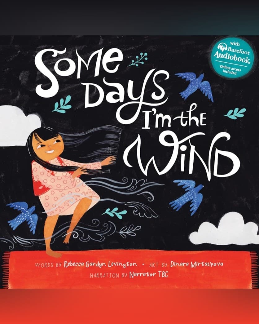 Cover of Some Days I’m the Wind by Rebecca Gardyn Levington & Dinara Mirtalipova
