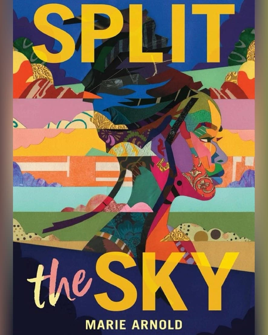 Cover of Split the Sky by Marie Arnold