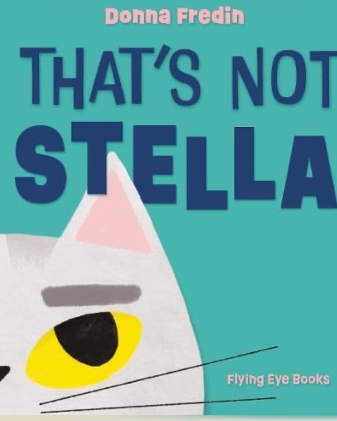 Cover of That’s Not Stella by Donna Fredin