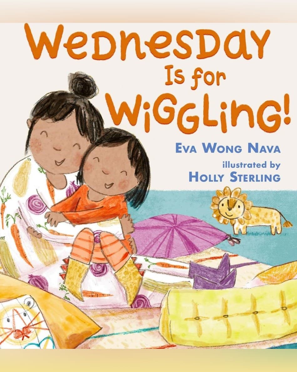Cover of Wednesday Is for Wiggling by Eva Wong Nava & Holly Sterling