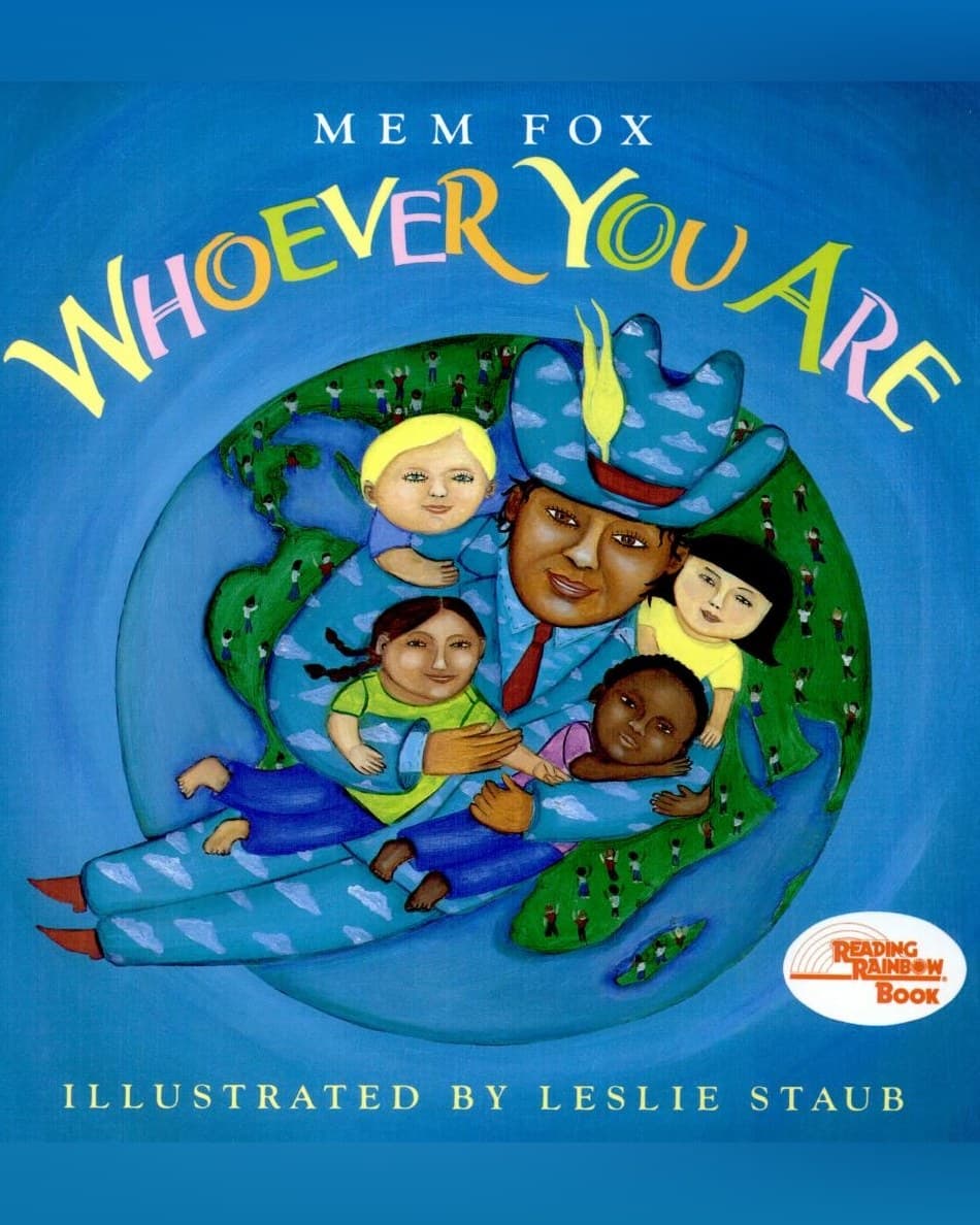 Cover of Whoever You Are by Mem Fox & Leslie Staub