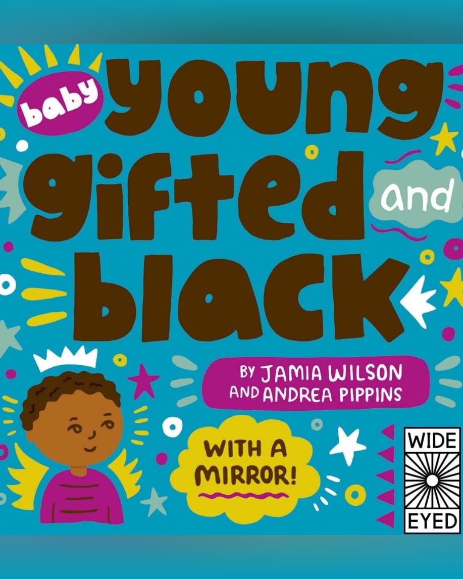 Cover of Young Gifted and Black: Meet 52 Black Heroes from Past and Present by Jamia Wilson & Andrea Pippins